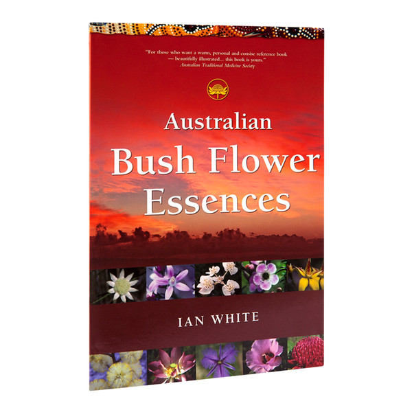Bush Flower Essences Book
